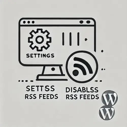 How to Disable RSS Feed for Your WordPress Website